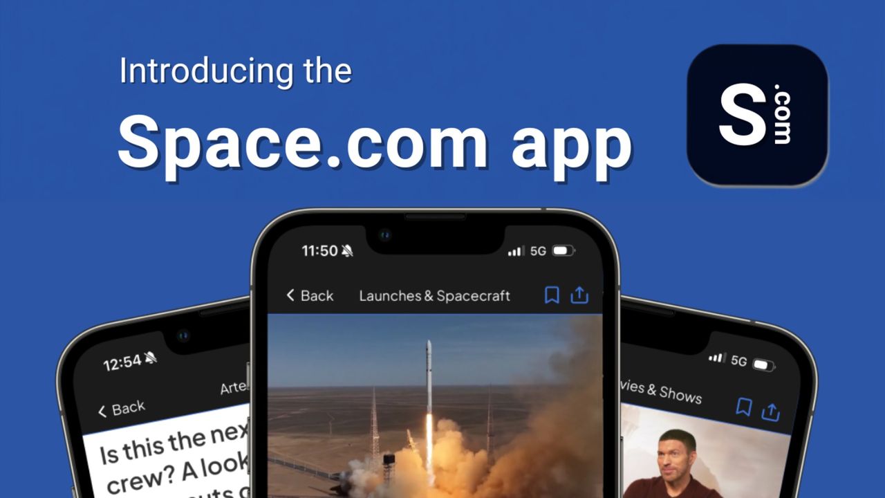  Space.com just launched an app! Get your inside scoop on space exploration 