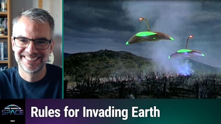  This Week In Space podcast: Episode 222 — How to Invade Earth in 22 Easy Steps 
