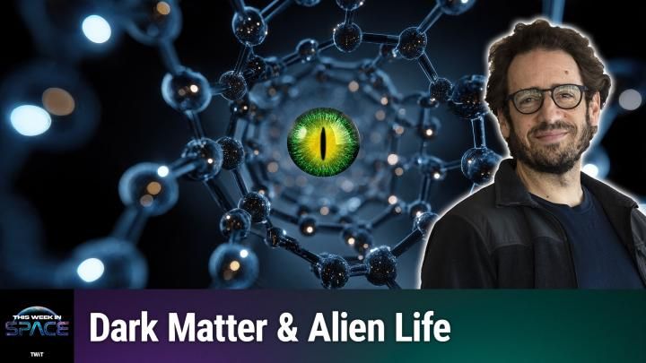  This Week In Space podcast: Episode 216 — Dark Matter Intelligence 